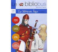 Le Bibliobus CM : Le Moyen Age (le recueil)