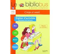 Le Bibliobus: CP/CE1 Cahier D'Activites (Corps ET Sante) - 4 oeuvres complètes
