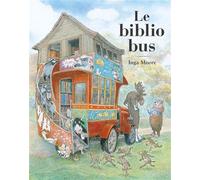 Le bibliobus - Inga Moore - Ecole Des Loisirs - broché - Album jeunesse
