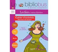 Pascal Dupont – Le Bibliobus N° 10 CE2 : Les Fées – Cahier d'activités – Éd. 2005