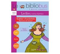 Le Bibliobus N° 10 CE2 - Les Fées - Cahier d'activités - Ed.2005 - Pascal Dupont - Hachette Education - broché - Livre