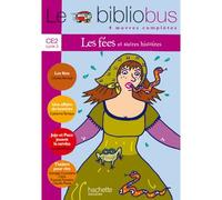 Le Bibliobus N° 10 CE2 - Les Fées - Livre de l'élève - Ed.2005