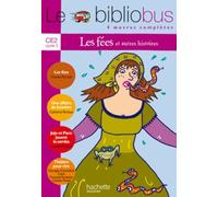 Le Bibliobus N° 10 Ce2 Parcours De Lecture De 4 Oeuvres Complètes : Les Fées - Une Affaire De Lunettes - Jojo Et Paco Jouent La Samba - Théâtre Pour Rire