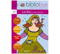 Le Bibliobus N° 10 Ce2 Parcours De Lecture De 4 Oeuvres Complètes : Les Fées - Une Affaire De Lunettes - Jojo Et Paco Jouent La Samba - Théâtre Pour Rire