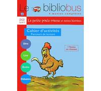Le Bibliobus n° 11 CP/CE1 - La Petite poule rousse - Cahier d'activités - Ed.2005