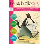 Le Bibliobus N° 14 Cp/Ce1 Parcours De Lecture De 4 Oeuvres : Le Loup Et Les Sept Chevreaux - C'est Pas Bien De Se Moquer - Demain Je Serai Africain - Le Bébé De La Sorcière