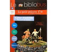 Le Bibliobus n° 16 CE2 – Le Petit Poisson d'or – Cahier d'activités – Éd. 2006