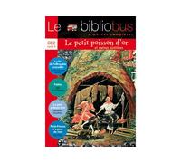 Le Bibliobus N° 16 CE2 – Le Petit Poisson d'or – Livre de l'élève – Éd. 2006 – Hachette Pratique