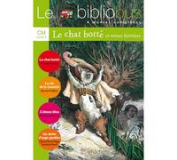 Le Chat botté – Le Bibliobus N° 17 CM – Livre de l'élève – Éd.2006 – Hachette Pratique