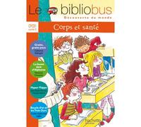 Le Bibliobus N° 19 CP/CE1 - Corps et Santé - Livre de l'élève - Ed.2007 - Collectif - Hachette Education - broché - Scolaire / Universitaire