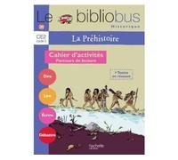 Le Bibliobus N° 26 CE2 - La Préhistoire - Cahier d'activités - Ed.2008 Cahier d'exercices - Pascal Dupont - Hachette Education - broché - Scolaire / Universitaire