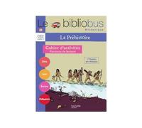 Le Bibliobus N° 26 CE2 – La Préhistoire – Cahier d'activités – Ed.2008