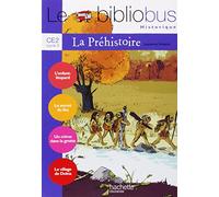 Le Bibliobus N° 26 CE2 - La Préhistoire - Livre de l'élève - Ed.2008 - Laurence Schaack - Hachette Education - broché - Scolaire / Universitaire