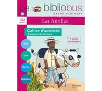 Le Bibliobus N° 27 CM - Contes des Antilles - Cahier d'activités - Ed.2008