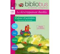 Le Bibliobus N° 29 CE2 – Le développement durable – Cahier d'activités – Ed.2009