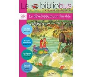 Le Bibliobus N° 29 CE2 - Le développement durable - Livre élève - Ed.2009 Michel Girin (Auteur), Blandine Pluchet (Auteur)
