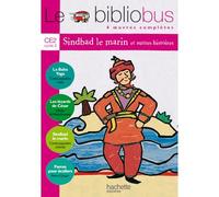 Le Bibliobus N° 3 CE2 - Sindbad le marin - Livre de l'élève - Ed.2004 4 oeuvres complètes - Collectif - Hachette Education - broché - Scolaire / Universitaire