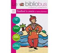 Le Bibliobus N° 3 Ce2 Cycle 3 Parcours De Lecture De 4 Oeuvres : Le Baba Yaga - Les Lézards De César - Sindbad Le Marin - Farces Pour Écoliers