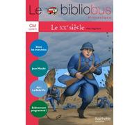 Le Bibliobus Nº 33 CM - Le XXe siècle - Cahier de l'élève - Ed.2011 de Dupont. Pascal (2012) Broché
