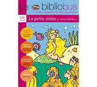 Le Bibliobus n° 5 CM - La Petite Sirène - Livre de l'élève - Ed.2004 4 oeuvres complètes - Collectif - Hachette Education - broché - Scolaire / Universitaire