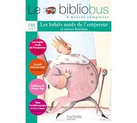 Le Bibliobus n° 7 CM - Les Habits neufs de l'empereur - Livre de l'élève - Ed.2005 - Collectif - Hachette Education - broché - Scolaire / Universitaire