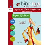 Le Bibliobus N° 8 CE2 - Le Joueur de flûte de Hamelin - Cahier d'activités - Ed.2005