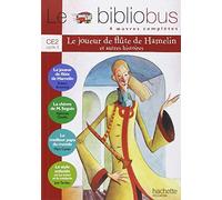 Le Bibliobus N°8 CE2 — Le Joueur de flûte de Hamelin — Livre de l'élève — Éd.2005