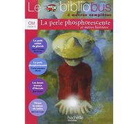 Collectif – Le Bibliobus n°9 CM : La Perle phosphorescente – Livre de l'élève – Éd.2005