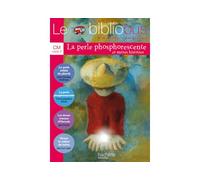 Collectif – Le Bibliobus n°9 CM : La Perle phosphorescente – Livre de l'élève – Éd.2005