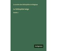 Le bibliophile belge: Année 3