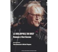 Le bibliophile du bref: Hommage à René Godenne
