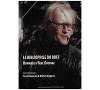 Le Bibliophile Du Bref - Hommage À René Godenne