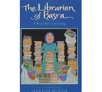 Le bibliothécaire de Bassorah : Une histoire vraie d'Irak