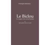 Le Biclou: Un voyage en vélo dans les Pyrénées