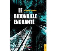 Le Bidonville enchanté