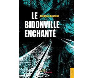 Le Bidonville enchanté