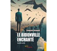 Le Bidonville enchanté Nouvelle édition - François Arnould - Jets D'encre - broché - Roman