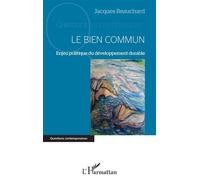 Le Bien Commun: Enjeu politique du développement durable – L'Harmattan