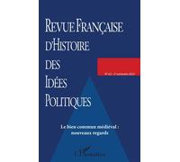 Le bien commun médiéval : nouveaux regards - Collectif - Revue Francaise Histoire Idees Po - broché - Revue