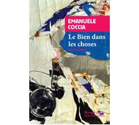 Le bien dans les choses - Emanuele Coccia - Rivages - Poche - Essai