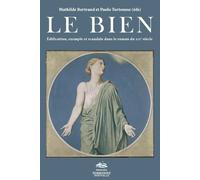 Le Bien : édification, exemple et scandale dans le roman du XIXe siècle Edification, exemple et scandale dans le roman du XIXème siècle - Laurent Cassagnau - Presses De La Sorbonne Nouvelle - broché -
