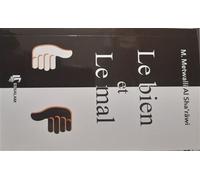 Le Bien et le Mal - Metwallo Al Sharaoui - Essalam Eds - broché - Essai