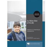 Le bien-être à l'école: enjeux et stratégies gagnantes Nadia Rousseau (Auteur)
