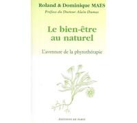 Le bien-être au naturel: L'aventure de la phytothérapie