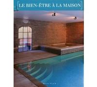 Le bien-être dans la maison Wim Pauwels (Auteur)