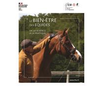 Le bien-être des équidés De la science à la pratique - Collectif - Ifce Haras Nationaux - broché - Guide
