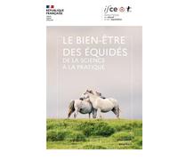 Le bien-être des équidés De la science à la pratique - Collectif - Ifce Haras Nationaux - broché - Guide