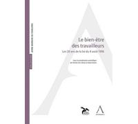 Le bien-être des travailleurs Les 20 ans de la loi du 4 août 1996 - gilson s. Clesse c.-e. - Anthemis - broché - Etude