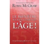 Le Bien-Être N'a Rien À Voir Avec L'âge ! - Vivre Pleinement : Heureuse Et En Santé