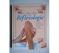 Le Bien-Etre Par La Reflexologie